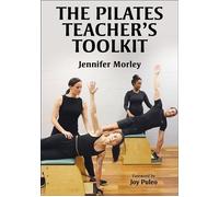 The Pilates Teacher's Toolkit - Jennifer Morley - Human Kinetics - ebook (ePub) - Livre