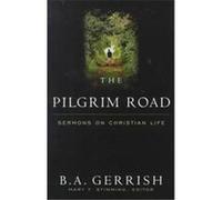 The Pilgrim Road B. A. Gerrish, Mary T. Stimming (Auteur)