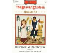 The Pilgrim Village Mystery, BOXCAR CHILDREN SPECIAL Gertrude Chandler Warner (Auteur)