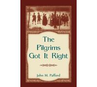 The Pilgrims Got It Right