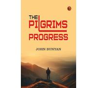 The Pilgrims Progress