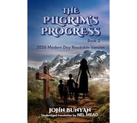 The Pilgrim's Progress - Book 2: The Dangerous Journey of Christian's Wife and Children