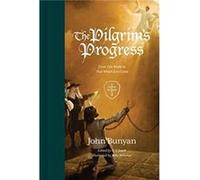 The Pilgrims Progress by John Bunyan John Bunyan (Auteur)
