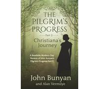 The Pilgrim's Progress Part 2 Christiana's Journey