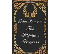 The Pilgrim's Progress - Part II: By John Bunyan - Illustrated