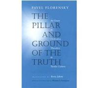 The Pillar and the Ground of Truth Pavel Florensky (Auteur)