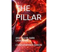 THE PILLAR: JOSEPH & DR. DARK CARBON ONE