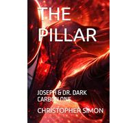 THE PILLAR: JOSEPH & DR. DARK CARBON ONE