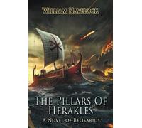 The Pillars of Herakles: A Novel of Belisarius
