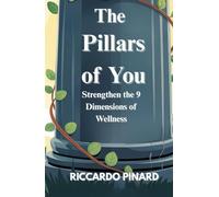The Pillars of You: Strengthen the 9 Dimensions of Wellness
