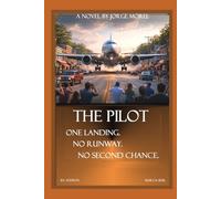 THE PILOT: ONE LANDING. NO RUNWAY. NO SECOND CHANCE