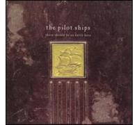 The Pilot Ships - There Should Be an Entry Here