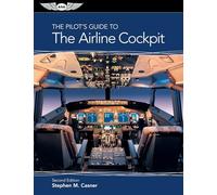 The Pilot's Guide to the Airline Cockpit
