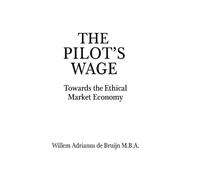 The Pilot's Wage: Towards the Ethical Market Economy