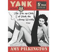 The Pin-Up Girls Of Yank, The Army Weekly: 1944