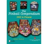 The Pinball Compendium: 1982 to Present