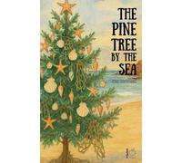 The Pine Tree by the Sea And Other Bilingual Portuguese-English Christmas Stories for Children