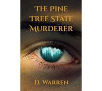 The Pine Tree State Murderer