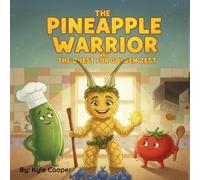 The Pineapple Warrior and the Quest for the Golden Zest