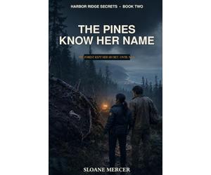 The Pines Know Her Name