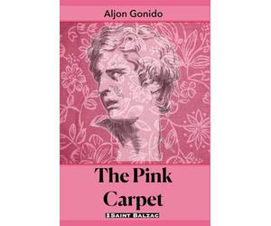 The Pink Carpet: A Reimagining Inspired by Charlotte Perkins Gilman’s The Yellow Wallpaper