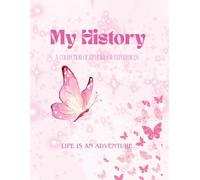 The Pink Edition for Your Personal History/ Memoir Journal: A collection of Memories & Experiences