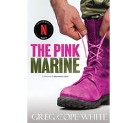 The Pink Marine: One Boy's Journey Through Bootcamp To Manhood [Paperback] NEUF