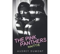 The Pink Panthers: Haittie