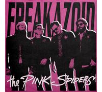 The Pink Spiders - Freakazoid