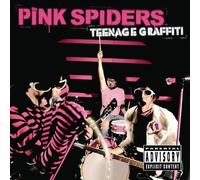 The Pink Spiders - Teenage Graffiti by The Pink Spiders (2006-08-01)