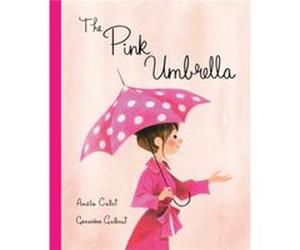 The Pink Umbrella by Amelie Callot & Illustrated by Genevieve Godbout Amelie Callot Illustrated by Genevieve Godbout (Auteur)