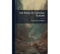 The Pinks Of Central Europe