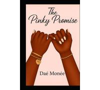 The Pinky Promise: Poems, Prayers and Pieces of Me
