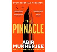 The Pinnacle: Every floor has its secrets in the gripping and twisty new thriller from the author of Hunted