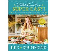 The Pioneer Woman Cooks-Super Easy!: 120 Shortcut Recipes for Dinners, Desserts, and More - A New York Times Bestselling Cookbook for Simple Family Meals