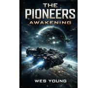The Pioneers: Awakening