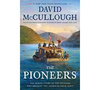 The Pioneers by David McCullough Unknown (Auteur)