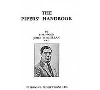 The Pipers' Handbook John Maclellan (Auteur)