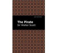 The Pirate by Scott & Walter & Sir Scott Walter Sir (Auteur)