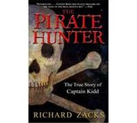 The Pirate Hunter Richard Zacks (Auteur)