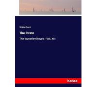 The Pirate: The Waverley Novels - Vol. XIII