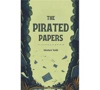 The Pirated Papers - Inksters Guild - Draft2Digital - Livre en Anglais Inksters GuildInksters Guild (Auteur)
