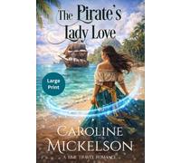 The Pirate's Lady Love: Large Print