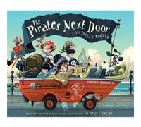 The Pirates Next Door by Jonny Duddle Jonny Duddle (Auteur)