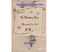 The Pirates of Orion’s Belt: The Phantoms Hole: Meserplunkt's Last Run?