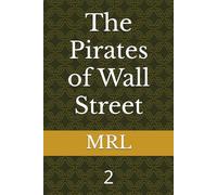 The Pirates of Wall Street: 2
