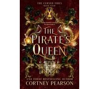 The Pirate's Queen A Dark Fantasy Romance - Cortney Pearson - Cortney Pearson - ebook (ePub) - Livre