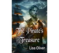 The Pirate's Treasure: Another Arranged Marriage Story Involving A Pirate: 4 (Another Arranged Marriage Series)