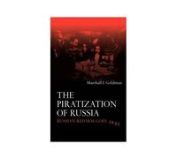 The Piratization Of Russia