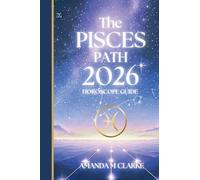 The PISCES Path: Your full 2026 Daily Horoscope Guide